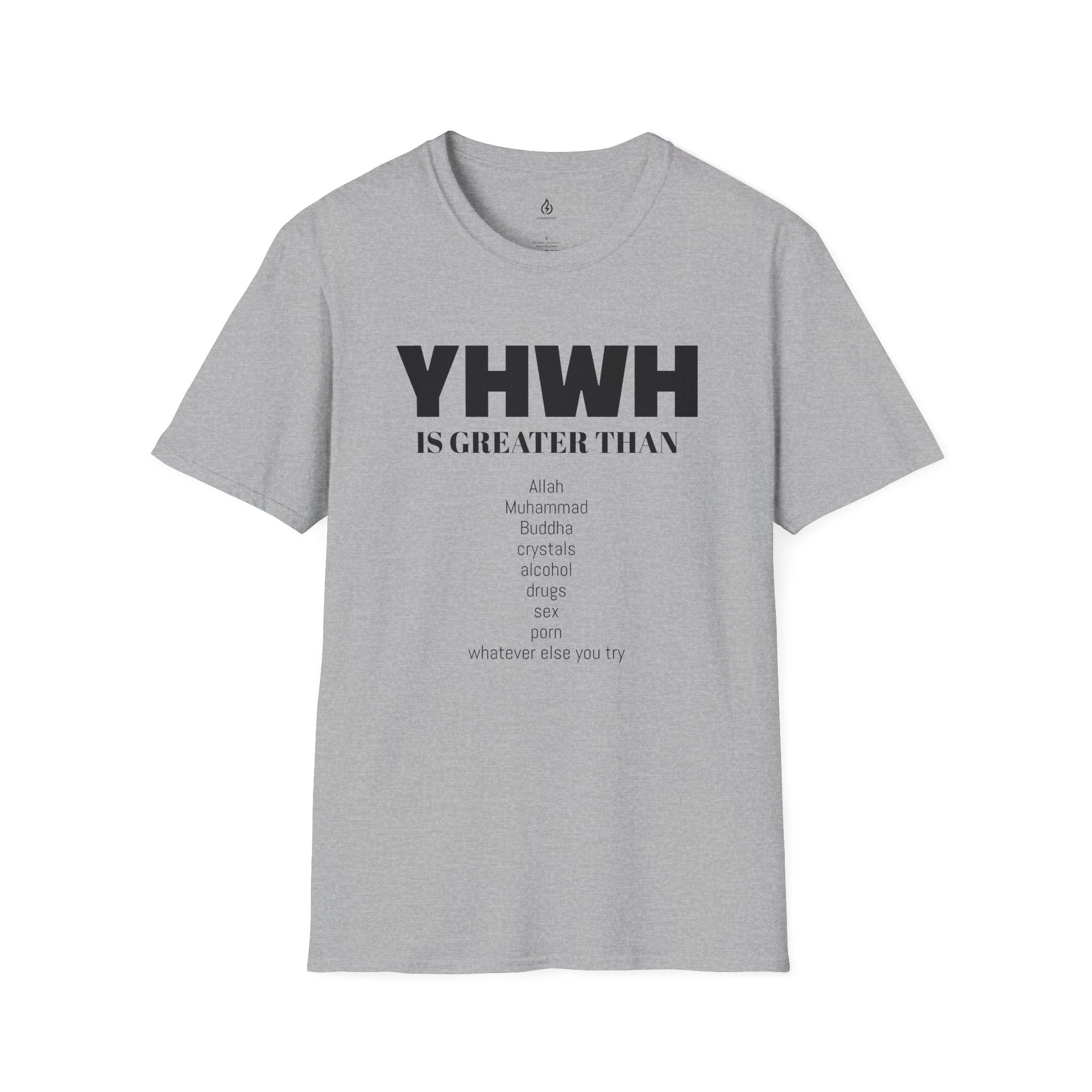 YHWH Is Greater Than T-Shirt - White