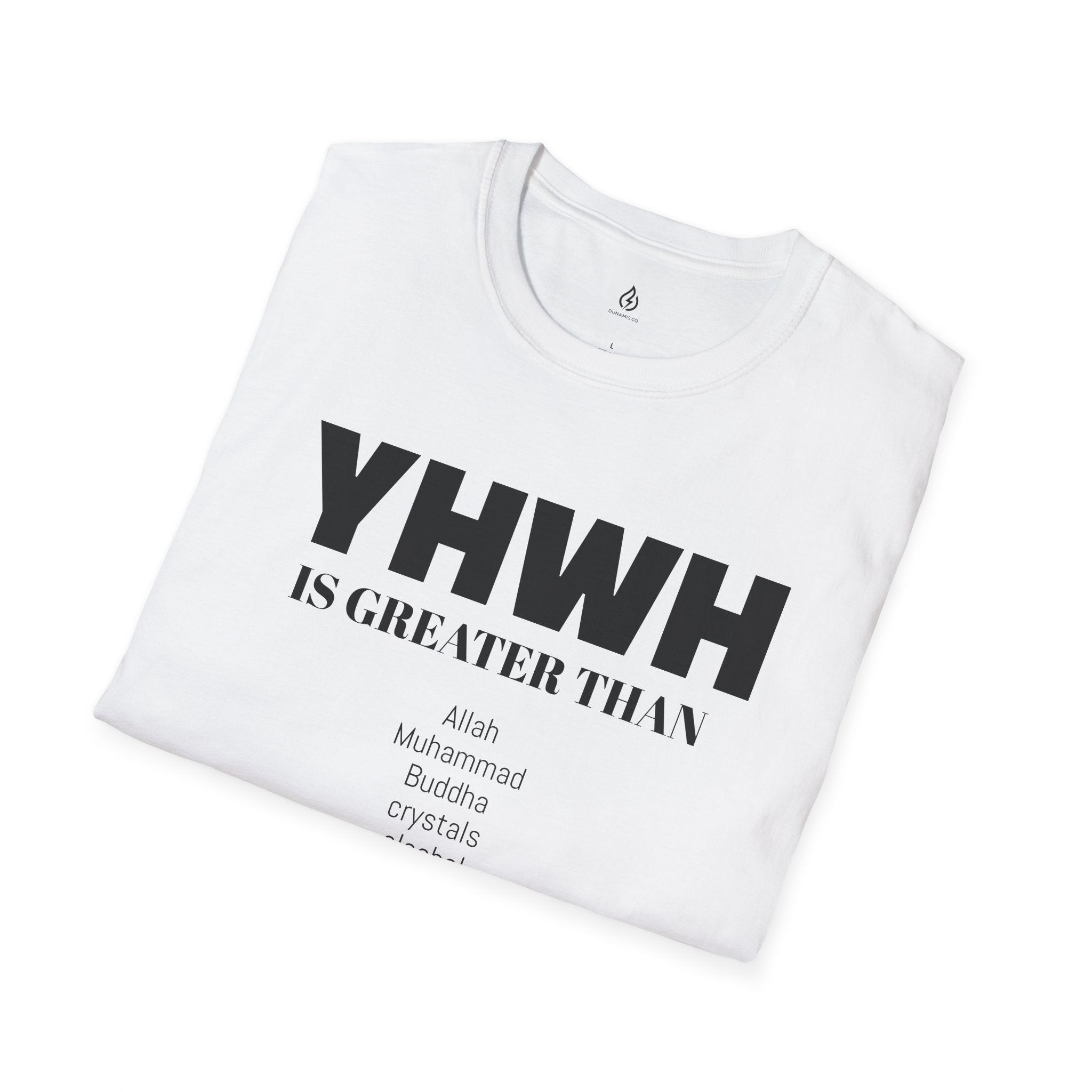 YHWH Is Greater Than T-Shirt - White